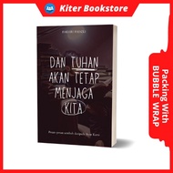 Buku Dan Tuhan Akan Tetap Menjaga Kita oleh Fakhri Fadzli Pesan Pesan Sembuh Daripada Ayat Kursi al-