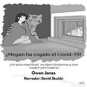 ¡Megan Ha Cogido El Covid-19! Owen Jones