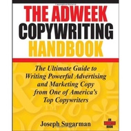 The Adweek Copywriting Handbook The Ultimate Guide to Writing Powerful