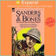 Sanders & Bones-The African Adventures - 4-Lieutenant Bones & Bones in London by Edgar Wallace (UK e