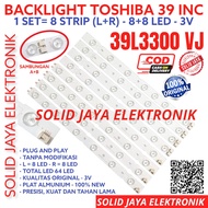 TOSHIBA LED TV BACKLIGHT 39 INC 39L3300 39L3300VJ VJ 39L BL LAMP 8K 3V 39L 3300 FULL SET 8 STICKS ST