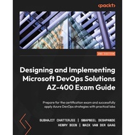 [sgstock] Designing and Implementing Microsoft DevOps Solutions AZ-400 Exam Guide: Prepare for the c