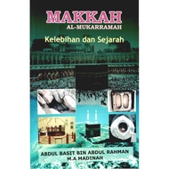 Makkah Al-Mukarramah: Kelebihan Dan Sejarah (ebook)