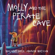 Molly and the Pirate Cave by Malachy Doyle | Illustrated by Andrew Whitson