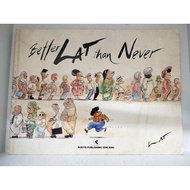 [Second Hand Book] Better Lat than Never