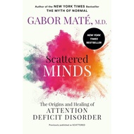 Scattered Minds Gabor Mate ADHD Attention Deficit Disorder Psychology Brain Focus Mental Health