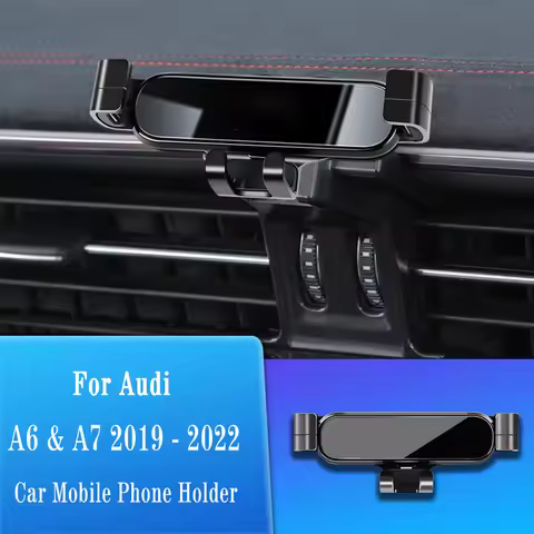Car Mobile Phone Holder For Audi A6 C8 A7 4A2 4A5 4GH 4GJ 2019-2022 Gravity Bracket Mute Not Block A