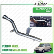 PERODUA KANCIL DAIHATSU MIRA L5 TURBO WATER PUMP PIPE TUBE