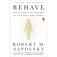 Behave Book: The Biology of Humans at Our Best and Worst