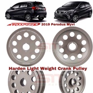 Perodua Myvi 3GEN New Myvi 1.3 1.5 2018 Up Arospeed Lightened Crank Pulley
