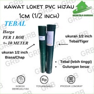 Kawat Loket PVC Hijau 1/2 Inch +-10 METER Mesh Ayakan RAM Kawat Kandang 1/2" 1/4 Inch Jaring kawat b