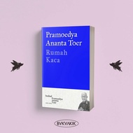 RUMAH KACA - PRAMOEDYA ANANTA TOER