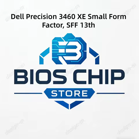For Dell Precision 3460 XE Small Form Factor, SFF, ADMIN NO PASSWORD BIOS CHIP