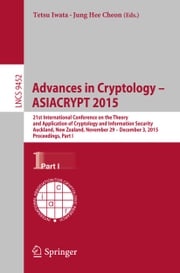 Advances in Cryptology -- ASIACRYPT 2015 Tetsu Iwata