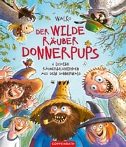 Der wilde Räuber Donnerpups Walko