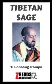 TIBETAN SAGE T. Lobsang Rampa