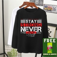  stay strong graphic baju t-shirt lengan panjang perempuan women longsleeve/kain cotton/baju muslimah viral s m