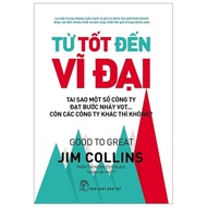 Từ Tốt Đến Vĩ Đại – Jim Collins