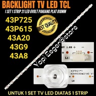 LED TV BACKLIGHT TCL 43 INCH 43A8- 43A20- 43P725- 43P615- 43G9 43 INCH TV BACKLIGHT