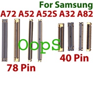 40 78 Pin Lcd Connector Socket Fpc For Samsung A72 A52 A52S A32 A82 LCD display screen on Flex cable