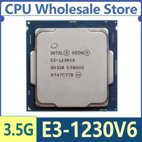 Intel Xeon E3-1230V6 E3 1230V6 E3 1230 V6 3.5 GHz 4-Core 8-Thread CPU Processor 80W LGA 1151