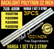 BACKLIGHT TV LCD LED POLYTRON 32 INCH PLD 32T700-PLD 32D900-PLD 32D905- PLD 32D768 BACKLIGHT TV 32 I