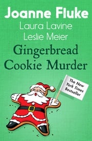 Gingerbread Cookie Murder (Anthology) Joanne Fluke