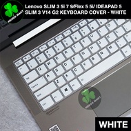 Lenovo SLIM 3 5i 7 9/Flex 5 5i/ IDEAPAD 5 SLIM 3 V14 G2 KEYBOARD COVER - WHITE