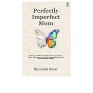 Perfectly Imperfect Mom - Syahirah Omar