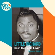 Little Richard - Send Me Some Lovin' by Spencer Leigh (UK edition, paperback)