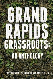 Grand Rapids Grassroots Ashley E. Nickels