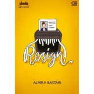 Novel Metropop: Resign! By Almira Bastari Murah