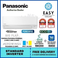 Panasonic Standard Inverter R32 Series Air Conditioner 1.0HP / 1.5HP / 2.0HP / 2.5HP ~ CS-PU9XKH / CS-PU12XKH / CS-PU18XKH / CS-PU24XKH (Penang Free Delivery + Seda Voucher RM200 + TNG Reload Pin RM50)