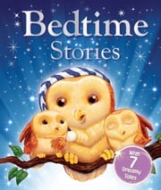 Bedtime Stories Igloo Books Ltd