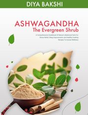 Ashwagandha The Evergreen Shrub Princess Uruntonayon