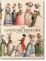 The Costume History 1852-1893: From Ancient Times to the 19th Century The Costume History 1852-1893: