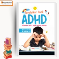 Deepublish - ADHD Children's Education Book (Attance Deficit Hyperactivity Disorder)