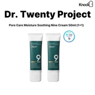 [Dr. Twenty Project] Pore Care Moisture Soothing Nine Cream 50ml (1+1) ( + free gift)