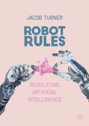 Robot Rules Jacob Turner