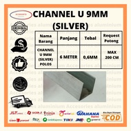 CHANNEL U 9MM / ALUMINIUM / 6 METERS LENGTH