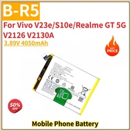 High Quality B-R5 Mobile Phone Battery 3.89V 4050mAh For Vivo V23e/S10e/Realme GT 5G V2126 V2130A Br