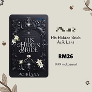 HIS HIDDEN BRIDE (ACIK LANA)