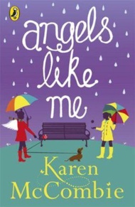 Angels Like Me : (Angels Next Door Book 3) by Karen McCombie (UK edition, paperback)