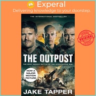 The Outpost - The Most Heroic Battle of the Afghanistan War by Jake Tapper (UK edition, paperback)