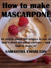 How to make Mascarpone Samantha Charlton