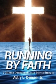 Running by Faith Autry L. Denson
