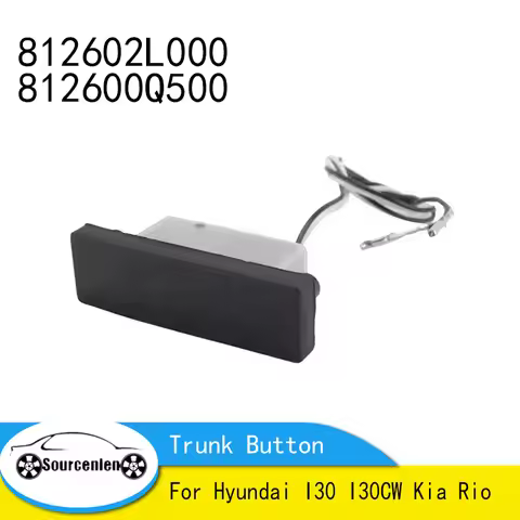 Brand New Trunk Button Switch For Hyundai I30 I30CW Kia Rio 812602L000 812600Q500 81260-2L000 81260-