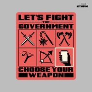 Lets Fight the Government - Sticker | SS - 345