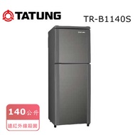 【TATUNG 大同】140L 雙門冰箱  TR-B1140S 送安裝+免樓層費+舊機回收