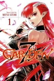 7thGARDEN, Vol. 1 Mitsu Izumi